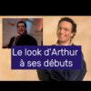D&rsquo;où vient le look d&rsquo;Arthur à ses débuts ?