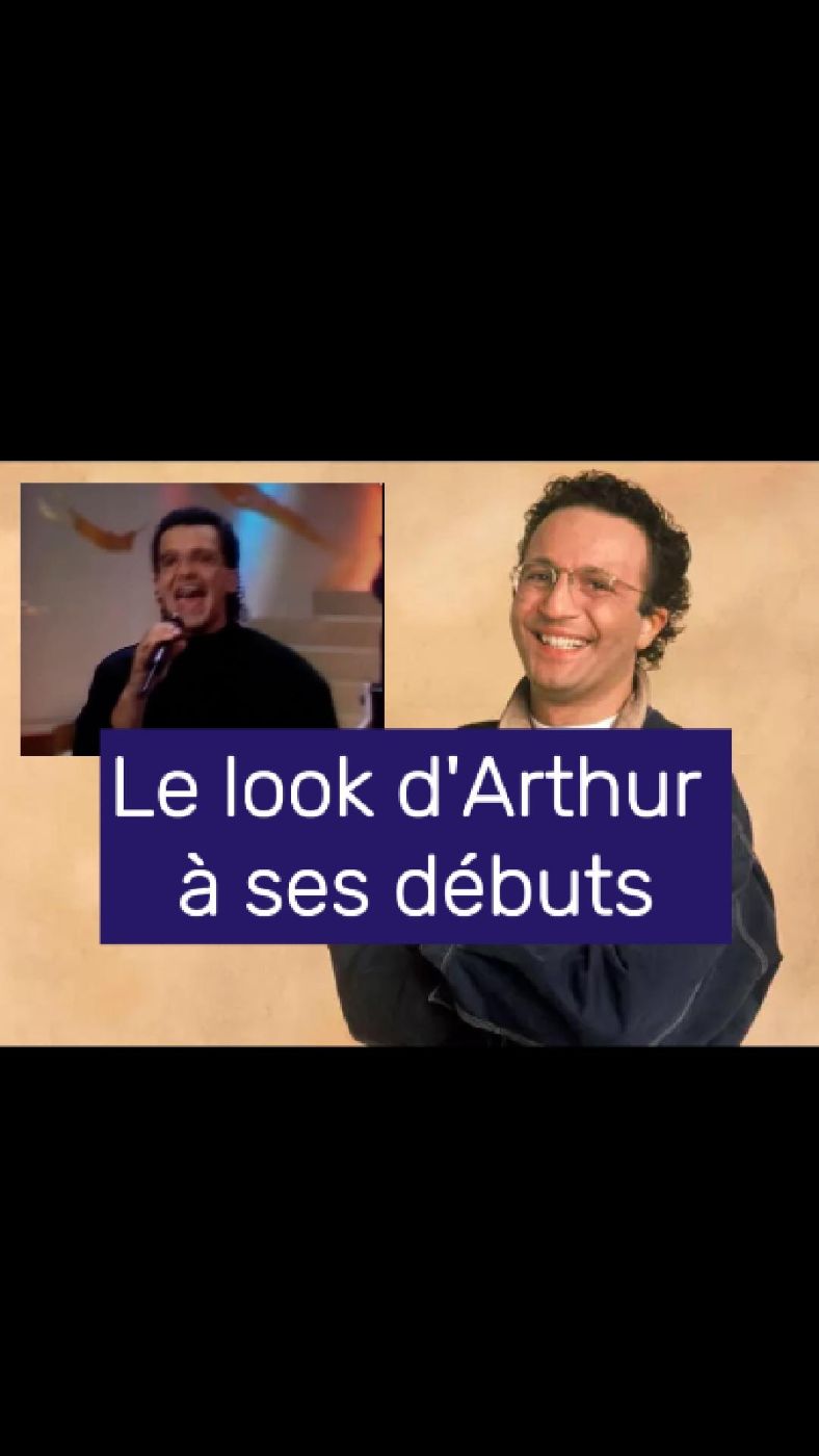D&rsquo;où vient le look d&rsquo;Arthur à ses débuts ?
